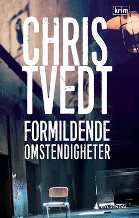 Formildende omstendigheter - kriminalroman (ebok) av Chris Tvedt