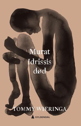 Murat Idrissis død (ebok) av Tommy Wieringa