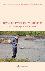 Hvor er lyset om vinteren? (ebok) av Tove Ire