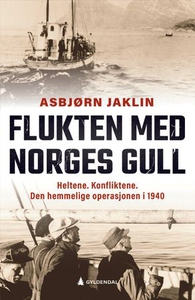 Flukten med Norges gull (ebok) av Asbjørn Jak