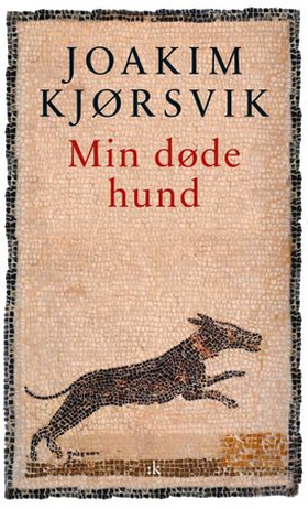 Min døde hund (ebok) av Joakim Kjørsvik