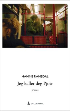 Jeg kaller deg Pjotr - roman (ebok) av Hanne Ramsdal
