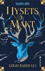 I lysets makt (ebok) av Leigh Bardugo