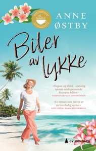 Biter av lykke (ebok) av Anne Østby