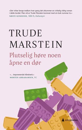 Plutselig høre noen åpne en dør - roman (ebok) av Trude Marstein
