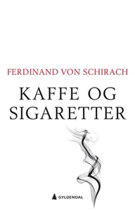 Kaffe og sigaretter (ebok) av Ferdinand von S