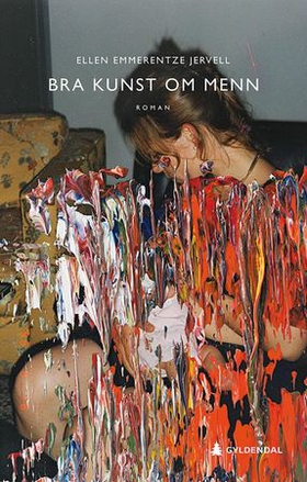 Bra kunst om menn - roman (ebok) av Ellen Emmerentze Jervell