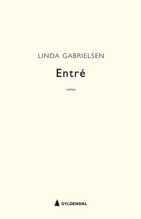 Entré (ebok) av Linda Gabrielsen