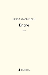Entré (ebok) av Linda Gabrielsen
