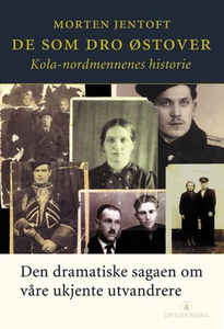 De som dro østover (ebok) av Morten Jentoft