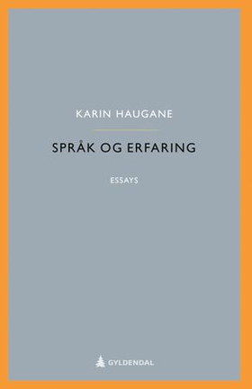 Språk og erfaring - essays (ebok) av Karin Haugane