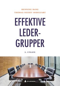 Effektive ledergrupper (ebok) av Henning Bang