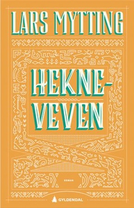 Hekneveven (ebok) av Lars Mytting