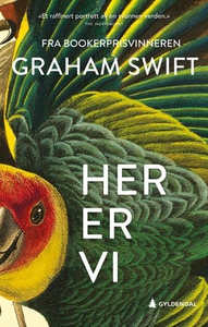 Her er vi (ebok) av Graham Swift