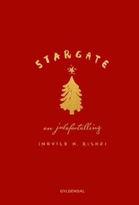 Stargate - en julefortelling (ebok) av Ingvild H. Rishøi