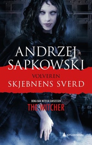 Skjebnens sverd (ebok) av Andrzej Sapkowski