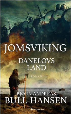 Danelovs land (ebok) av Bjørn Andreas Bull-Ha