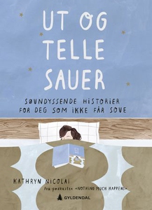 Ut og telle sauer (ebok) av Kathryn Nicolai