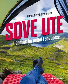 Sove ute - håndbok for netter i sovepose (ebok) av Marius Nergård Pettersen