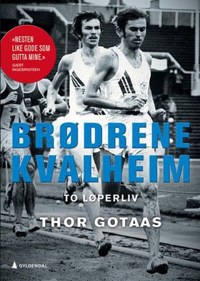 Brødrene Kvalheim - to løperliv (ebok) av Thor Gotaas