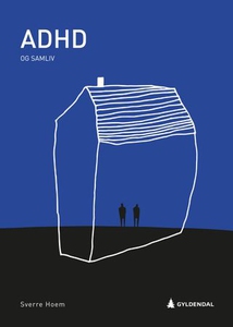 ADHD og samliv (ebok) av Sverre Hoem