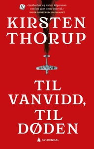 Til vanvidd, til døden (ebok) av Kirsten Thor
