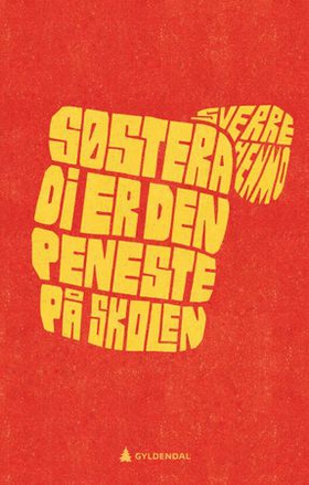 Søstera di er den peneste på skolen (ebok)