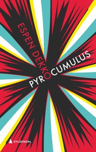 Pyrocumulus (ebok) av Espen Dekko