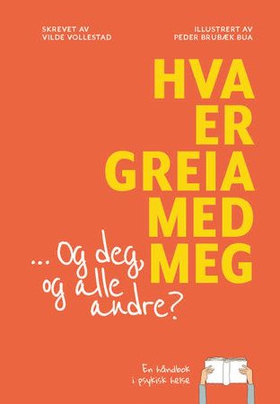 Hva er greia med meg - og deg og alle andre?