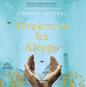 Birøkteren fra Aleppo (lydbok) av Christy Lef