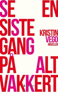 Se en siste gang på alt vakkert (ebok) av Kri