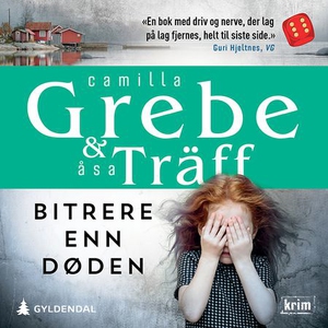 Bitrere enn døden (lydbok) av Camilla Grebe,