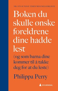 Boken du skulle ønske foreldrene dine hadde l