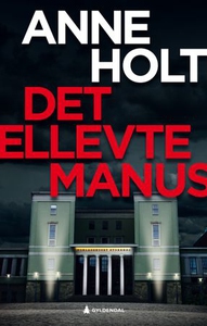 Det ellevte manus (ebok) av Anne Holt