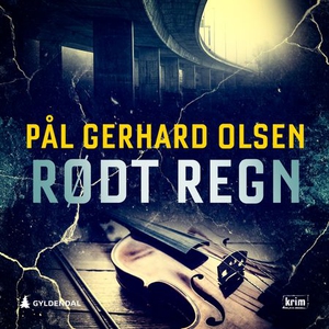 Rødt regn (lydbok) av Pål Gerhard Olsen