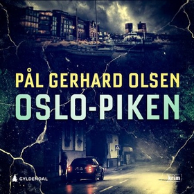 Oslo-piken - en Aron Ask-roman (lydbok) av Pål Gerhard Olsen
