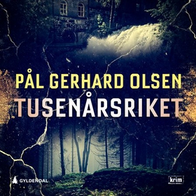 Tusenårsriket (lydbok) av Pål Gerhard Olsen
