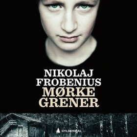 Mørke grener (lydbok) av Nikolaj Frobenius