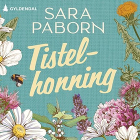 Tistelhonning (lydbok) av Sara Paborn