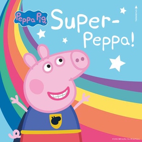 Super-Peppa! (lydbok) av Lauren Holowaty