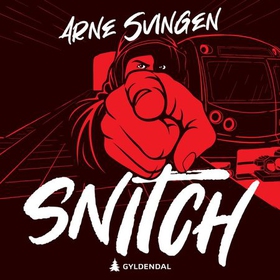 Snitch (lydbok) av Arne Svingen