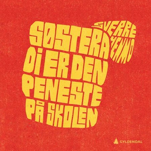 Søstera di er den peneste på skolen (lydbok)