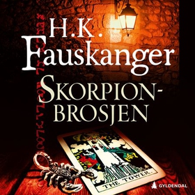 Skorpionbrosjen - gjengitt etter Oskar Prods Brattenschlags etterlatte nedtegnelser - kriminalroman (lydbok) av H. K. Fauskanger