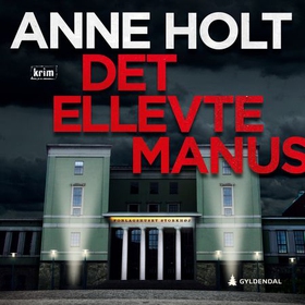 Det ellevte manus (lydbok) av Anne Holt