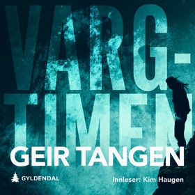 Vargtimen (lydbok) av Geir Tangen