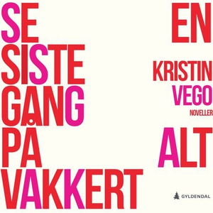 Se en siste gang på alt vakkert (lydbok) av K