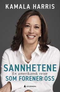 Sannhetene som forener oss (ebok) av Kamala H