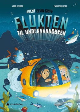 Flukten til undervannsbyen (ebok) av Arne Svingen