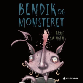 Bendik og monsteret går under jorden (lydbok) av Arne Svingen
