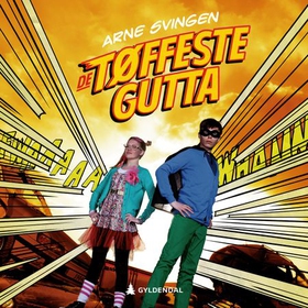 De tøffeste gutta (lydbok) av Arne Svingen